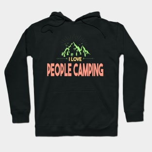 I Love People Camping Hoodie